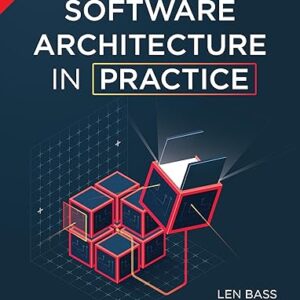Software Architecture in Practice | Mobility, Cloud software, AI/Machine Learning | 4th Edition | - Pearson